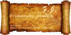 Fridvalszki Jermák névjegykártya